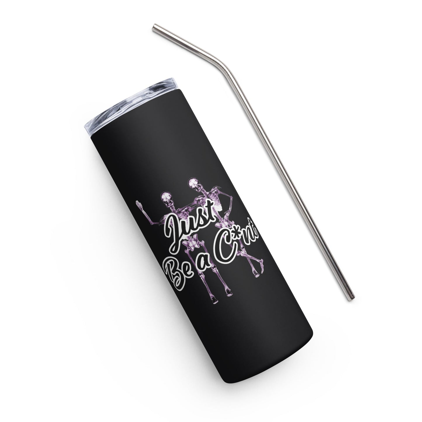 Just Be Stainless Tumbler Curiously Vulgar
