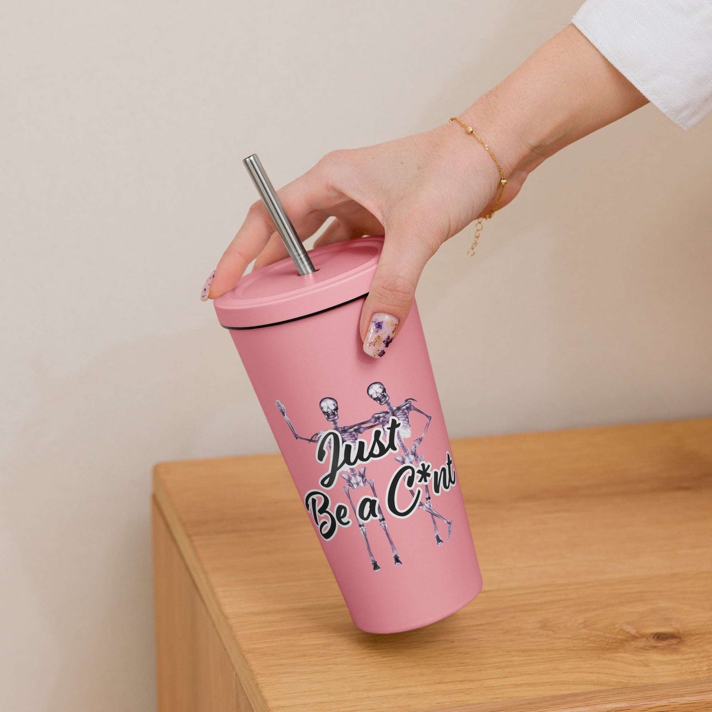 Just Be Tumbler Curiously Vulgar