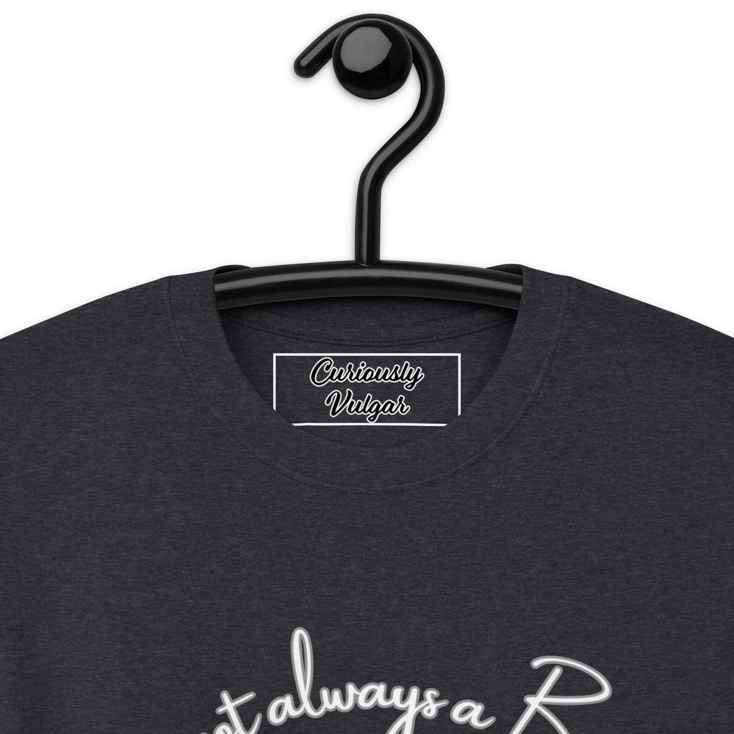 Just Kidding Tee Curiously Vulgar