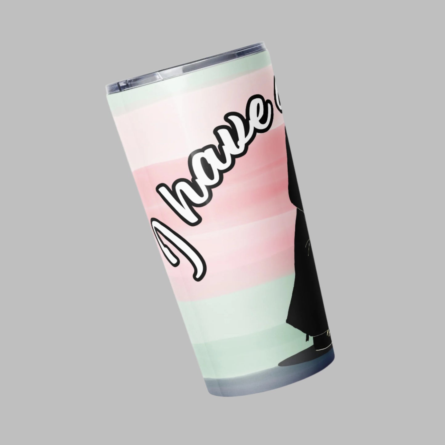 I have Anxie-tea Tumbler - Left