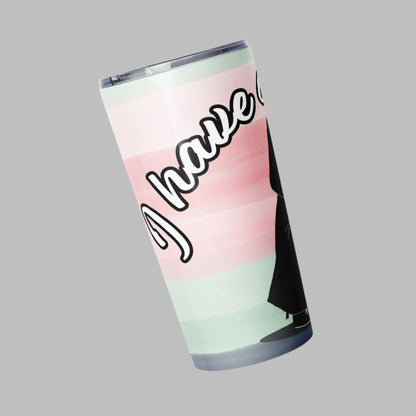 I have Anxie-tea Tumbler - Left