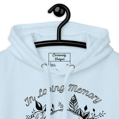 In-Loving-Memory-Hoodie-Curiously-Vulgar_45383099154454 - Curiously Vulgar
