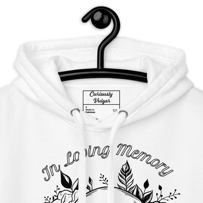 In-Loving-Memory-Hoodie-Curiously-Vulgar_45383099219990 - Curiously Vulgar